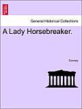 A Lady Horsebreaker.