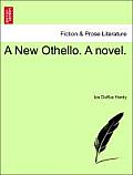 A New Othello. a Novel.