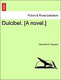 Dulcibel. [A Novel.]
