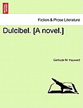 Dulcibel. [A Novel.]