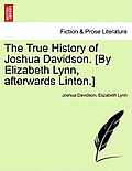 The True History of Joshua Davidson. [By Elizabeth Lynn, Afterwards Linton.]