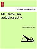 Mr. Caroli. an Autobiography.