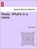 Reata. What's in a Name. Vol. I