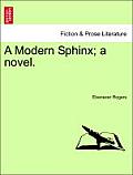 A Modern Sphinx; A Novel. Vol. II