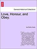 Love, Honour, and Obey.