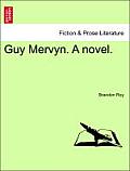 Guy Mervyn. a Novel.
