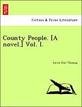 County People. [A Novel.] Vol. I.