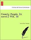 County People. [A Novel.] Vol. III