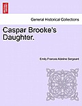 Caspar Brooke's Daughter.