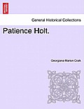 Patience Holt. Vol. I.