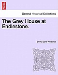 The Grey House at Endlestone.