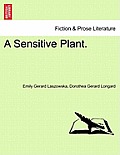 A Sensitive Plant, Volume 1 of 3
