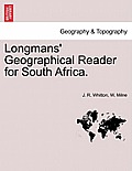 Longmans' Geographical Reader for South Africa.