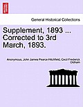 Supplement, 1893 ... Corrected to 3rd March, 1893.