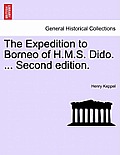 The Expedition to Borneo of H.M.S. Dido. ... Second edition.