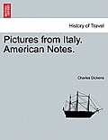 Pictures from Italy. American Notes.