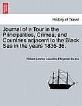 Journal of a Tour in the Principalities, Crimea, and Countries Adjacent to the Black Sea in the Years 1835-36.