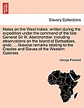Notes on the West Indies: written during the expedition under the command of the late General Sir R. Abercrombie: including observations on the