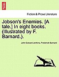 Jobson's Enemies. [A Tale.] in Eight Books. Book VII