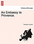 An Embassy to Provence.