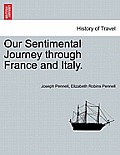 Our Sentimental Journey Through France and Italy.