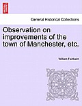 Observation on Improvements of the Town of Manchester, Etc.