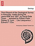 Third Report of the Geological Survey in Kentucky, made during the years1856 and 1857, by David Dale Owen ... assisted by Robert Peter ... Sidney S. L
