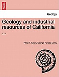 Geology and Industrial Resources of California ...