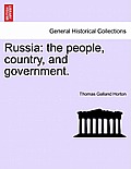 Russia: The People, Country, and Government.