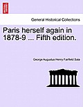 Paris Herself Again in 1878-9 ... Fifth Edition.