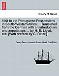 Visit to the Portuguese Possessions in South-Western Africa ... Translated from the German with an introduction and annotations ... by H. E. Lloyd, et