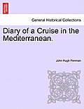 Diary of a Cruise in the Mediterranean.