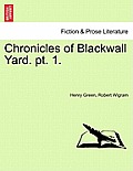 Chronicles of Blackwall Yard. PT. 1.