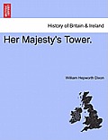 Her Majesty's Tower.