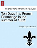 Ten Days in a French Parsonage in the Summer of 1863.