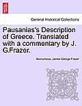 Pausanias's Description of Greece. Translated with a commentary by J. G.Frazer.