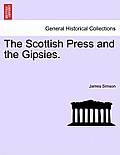 The Scottish Press and the Gipsies.