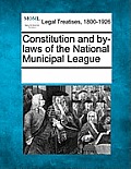 Constitution and By-Laws of the National Municipal League