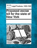Proposed Excise Bill for the State of New York