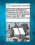 Memorials of William H. Anderson and John Davis: Presented to the Superior Court, June 26, 1902.