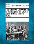 Report of the Commission to Investigate Tax Laws: State of New Jersey, 1919.