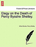 Elegy on the Death of Percy Bysshe Shelley.