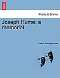 Joseph Hume: A Memorial.