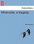 Mirandola, a Tragedy. Second Edition