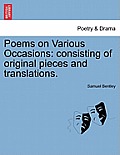 Poems on Various Occasions: Consisting of Original Pieces and Translations.