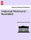 Historical Richmond ... Illustrated.