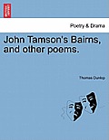 John Tamson's Bairns, and Other Poems.
