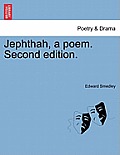 Jephthah, a Poem. Second Edition.