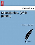 Miscellanies. [With Plates.]