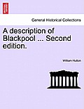 A Description of Blackpool ... Second Edition.